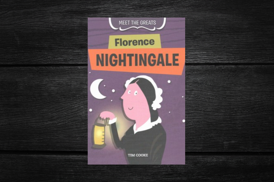 Book cover of "Florence Nightingale" by Tim Cooke, points to kids book list celebrating National Nurses Week.