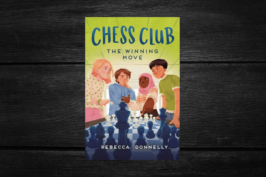 Book cover of "Chess Club: The Winning Move" by Rebecca Donnelly, points to kids book list.